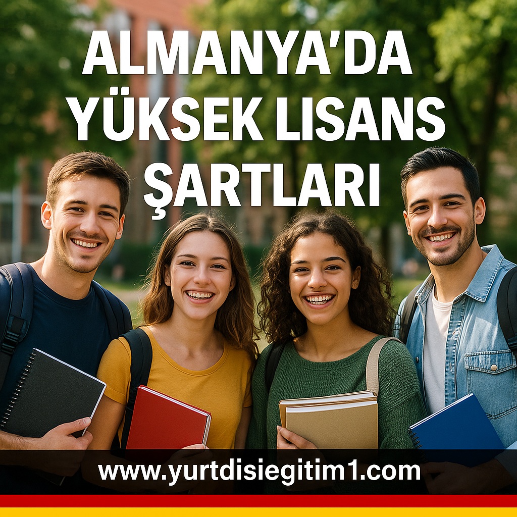 Almanya’da yüksek lisans şartları nelerdir