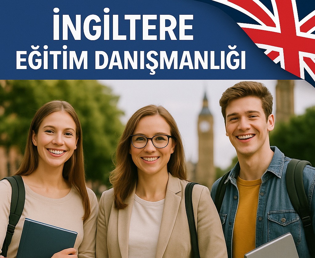 İngiltere eğitim danışmanlığı