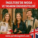 İngiltere’de moda ve tasarım üniversiteleri